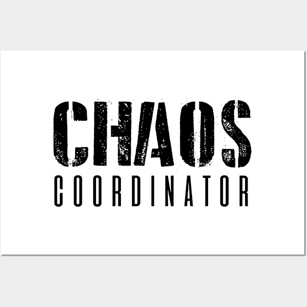 Chaos coordinator. Kindergarten teacher Wall Art by SerenityByAlex